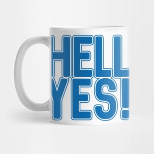 HELL YES!, Scottish Independence Saltire Blue and White Text Slogan Mug